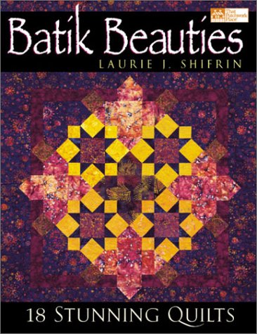 Batik Beauties: 18 Stunning Quilts (Paperback)