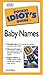 Pocket Idiot's Guide to Baby Names by Sonia Weiss