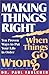 Making Things Right When Things Go Wrong:  Ten Proven Ways To Put Your Life In Order