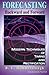 Forecasting Backward and Forward: Modern Techniques of Timing and Rectification