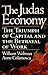 The Judas Economy by William Wolman