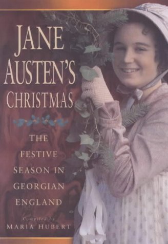 Jane Austen's Christmas: The Festive Season in Georgian England (Paperback)