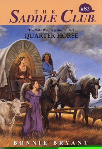 Quarter Horse (Saddle Club, #82)