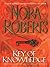 Key of Knowledge by Nora Roberts