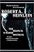 The Moon Is a Harsh Mistress by Robert A. Heinlein