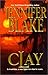 Clay (Louisiana Gentleman #4) by Jennifer Blake