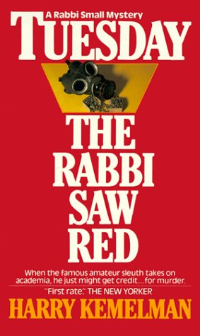 Tuesday The Rabbi Saw Red By Harry Kemelman