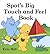 Spot's Big Touch and Feel Book