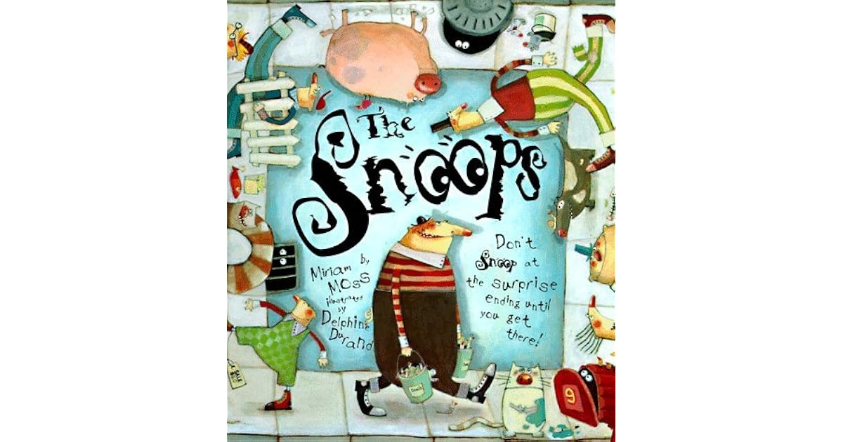 The Snoops by Miriam Moss