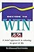 Decide to Win: A Total Appr...