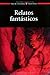 Relatos fantásticos