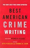 The Best American Crime Writing: 2002 Edition: The Year's Best True Crime Reporting