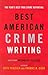 The Best American Crime Writing by Otto Penzler