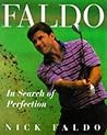 Faldo: In Search of Perfection Faldo: In Search of Perfection