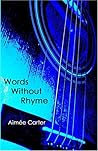 Words Without Rhyme (Zac, #2)