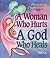 A Woman Who Hurts, a God Who Heals: Discovering God's Unconditional Love