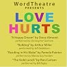 Love Hurts (WordTheatre) Love Hurts (WordTheatre)