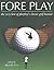 Fore Play: The Very Best of Playboy's Classic Golf Humor