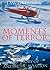 Moments of Terror: The Story of Antarctic Aviation
