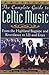The Complete Guide to Celtic Music: From the Highland Bagpipe to Riverdance and U2