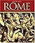Rome: The Greatest Empire of the Ancient World