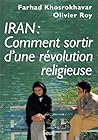 Iran : comment sortir d'une révolution religieuse