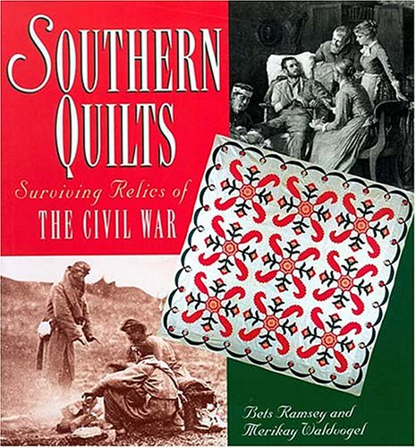 Southern Quilts: Surviving Relics of the Civil War (Paperback)