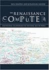 The Renaissance Computer