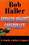 Stinger Missile Conspiracy: A Tragedy Waiting to Happen