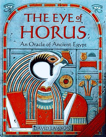 The Eye of Horus: An Oracle of Ancient Egypt (Paperback)