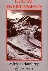 Glacial Environments Glacial Environments
