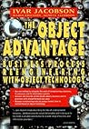 The Object Advantage: Business Process Reengineering With Object Technology