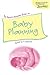 The Parent's Success Guide to Baby Planning