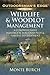 Wildlife & Woodlot Management: A comprehensive handbook for food plot and Habitat Development (Outdoorsman's edge guides)