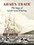 Ahab's Trade: The Saga of South Seas Whaling