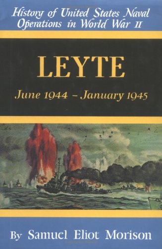 History of US Naval Operations in WWII 12: Leyte 6/44-1/45 (Hardcover)