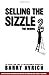 Selling The Sizzle 2: The S...