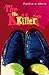 The Killer: A Psychological...