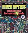 Fiber Optics Installer and Technician Guide