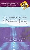 God Allows U Turns: True Stories of Hope and Healing