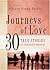 Journeys of Love: 30 True S...