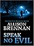 Speak No Evil (No Evil Trilogy, #1)