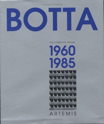 Mario Botta - The Complete Works: Volume 1: 1960-1985 (Hardcover)