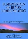 Fundamentals of Human Communication: An Interpersonal Perspective