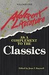 Adolescent Literature as a Complement to the Classics, Volume 1