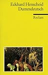 Dummdeutsch. Ein Wörterbuch. (German Edition)