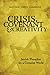 Crisis, Covenant and Creati...