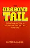 The Dragon's Tail: Radiation Safety in the Manhattan Project, 1942-1946