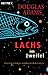 Lachs im Zweifel. Zum letzten Mal per Anhalter durch die Galaxis