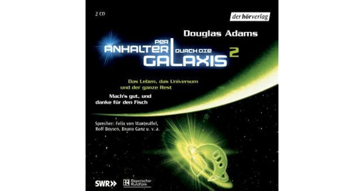 Per Anhalter Durch Die Galaxis 2 Hörspiel by Douglas Adams